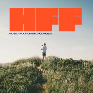 Husband, Father, Founder