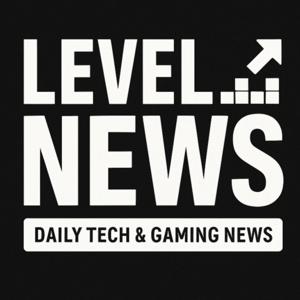 Level Up News - Daily Tech and Gaming Under 10 Minutes