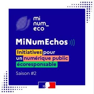 MiNumEchos : initiatives pour un numérique public écoresponsable