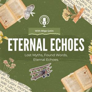 Eternal Echoes ~ Bilge Çetin