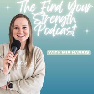 The FIND YOUR STRENGTH Podcast