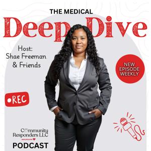 The Medical Deep Dive