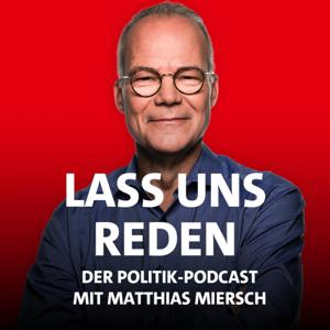 Lass uns reden - Der Politik-Podcast mit Matthias Miersch