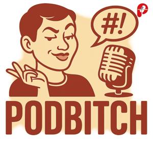 Podbitch - podcasting gossip