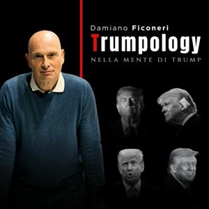 Trumpology - Nella mente di Donald Trump