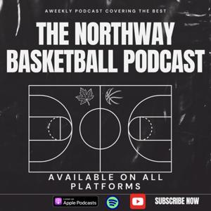The Northway Basketball Podcast