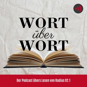 Wort über Wort – Der Podcast über‘s Lesen von Radius 92.1