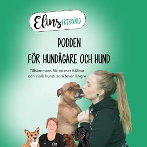 Elins friskvårds Podden - för hundägare och hunden