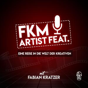 FKM Artist Feat. Podcast - Eine Reise in die Welt der Kreativen