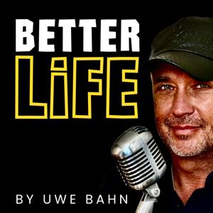 BETTER LIFE