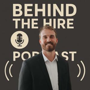 Behind the Hire Podcast
