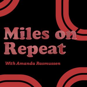 Miles on Repeat