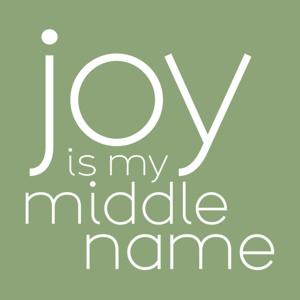 Joy Is My Middle Name