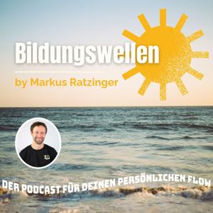 Bildungswellen - Der Podcast für deinen persönlichen Flow