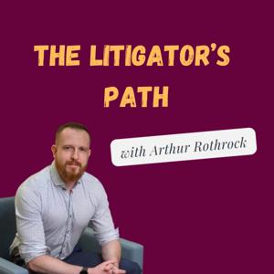 The Litigator’s Path