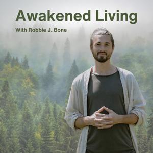 Awakened Living Podcast