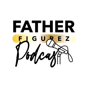 The Father Figurez Podcast