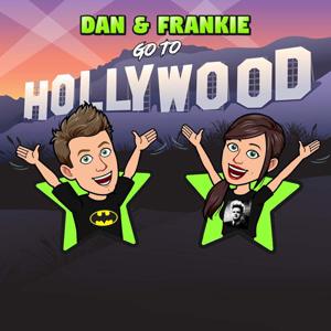 Dan and Frankie Go To Hollywood