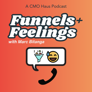Funnels & Feelings - The Marketing Career Hotline