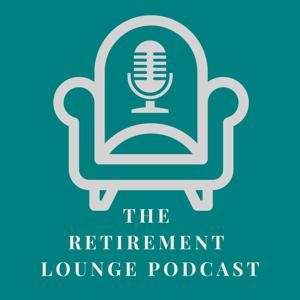 Retirement Lounge Podcast