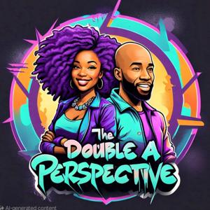 The Double A Perspective