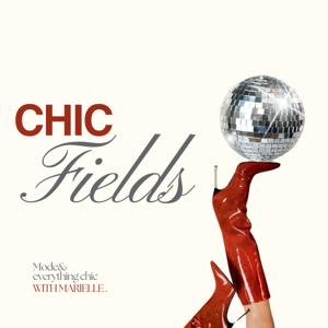 CHIC FIELDS