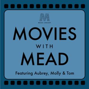 Movies with Mead
