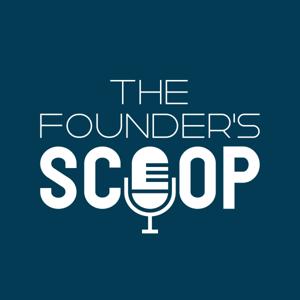 The Founder's Scoop