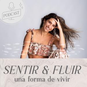 Sentir y Fluir Podcast