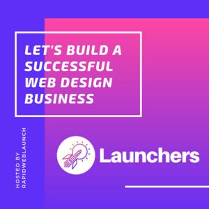 Launchers - Build a successful web design business