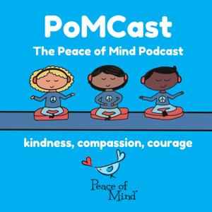 PomCast: The Peace of Mind Podcast