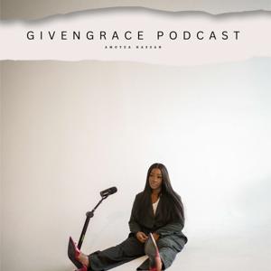 GivenGrace Podcast