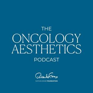 The Oncology Aesthetics Podcast