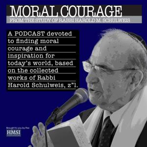 Moral Courage: From the Study of Rabbi Harold M. Schulweis
