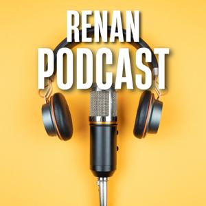 Renan Podcast
