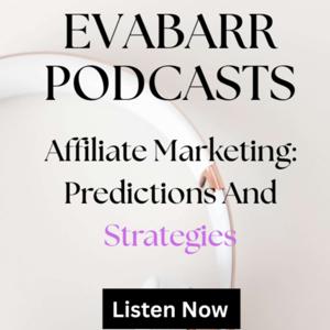 Affiliate Marketing: Predictions And Strategies