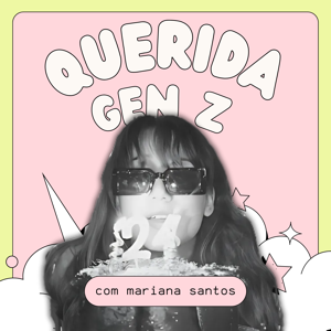 Querida Gen Z