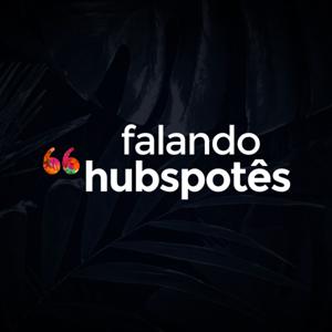 Falando Hubspotês
