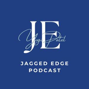 Jagged Edge with Yogi Patel
