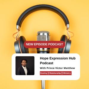 Hope Expression Podcast