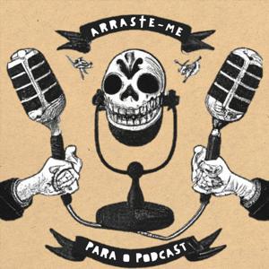 Arraste-me para o Podcast