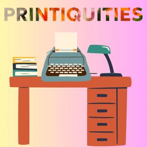 Printiquities
