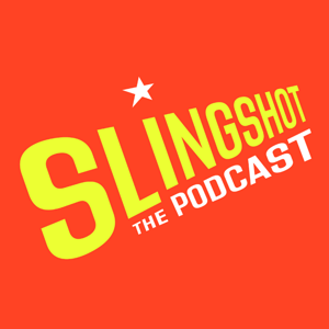 Slingshot The Podcast