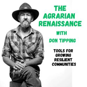 The Agrarian Renaissance Podcast