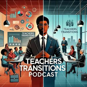 Teacher Transition Podcast