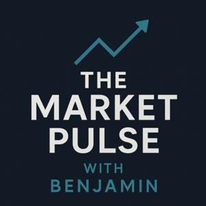 The Market Pulse with Benjamin