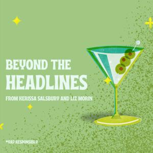 Beyond the Headlines