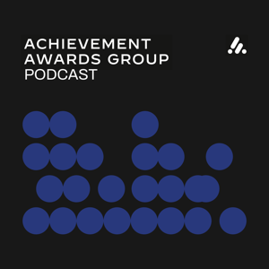 The Achievement Awards Group Podcast
