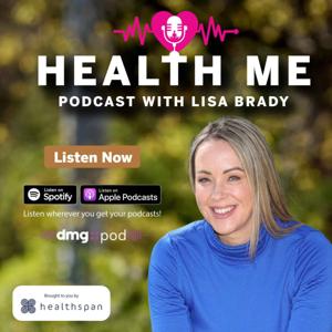 Health Me with Lisa Brady