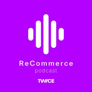 ReCommerce podcast